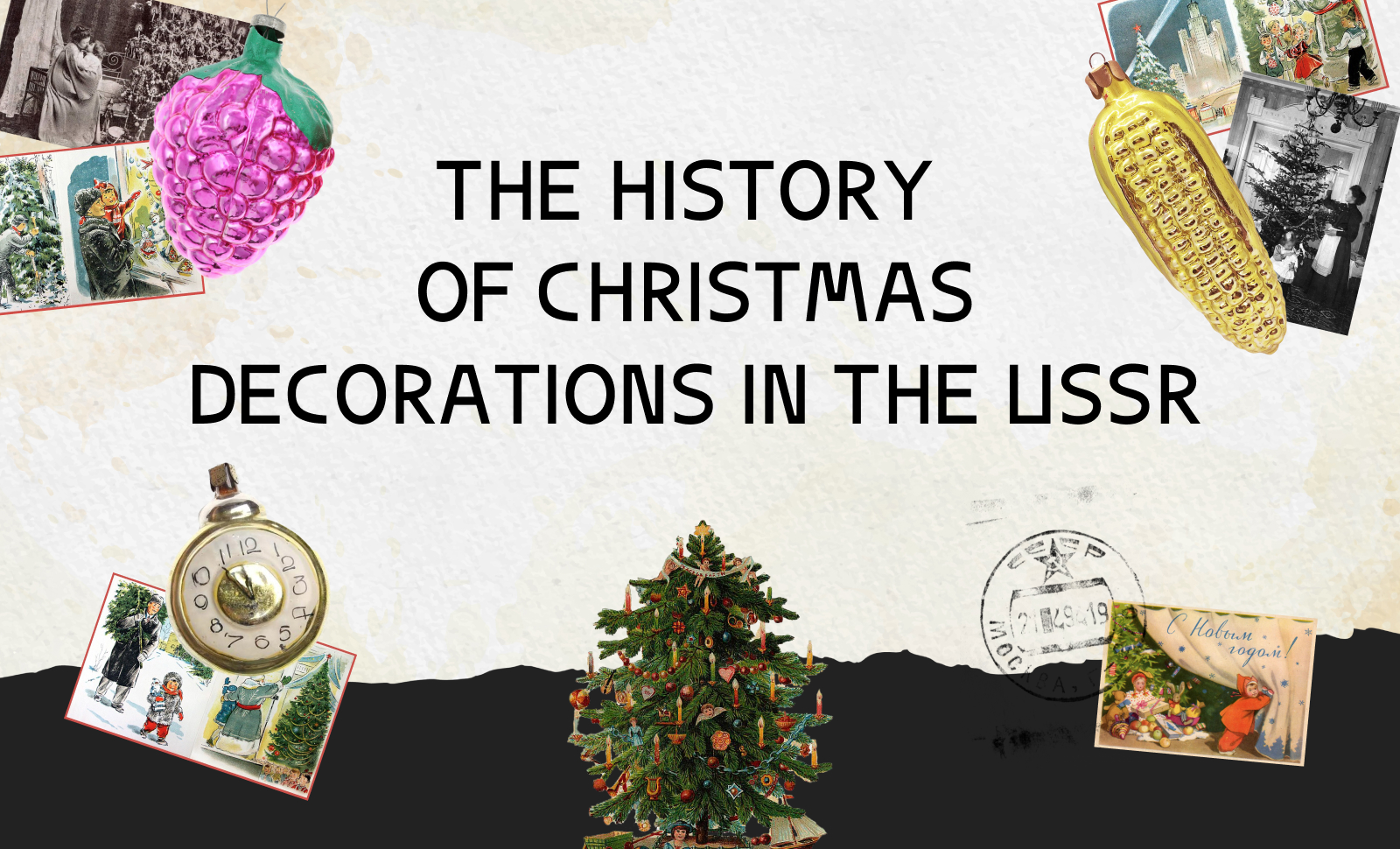 The history of Christmas decorations in the USSR